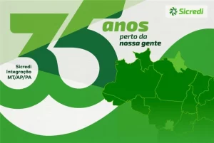 Sicredi Integração MT/AP/PA celebra 35 anos de história