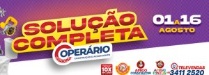 Operário lança campanha “Solução Completa” com descontos em toda a linha de construção e acabamento até 16 de agosto