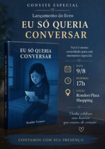 Livro “Eu Só Queria Conversar” será lançado em Rondonópolis e propõe reflexão sobre escuta, sentimentos e saúde emocional