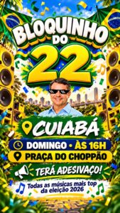 Cuiabá recebe o “Bloquinho do 22” e adesivaço neste domingo (18)
